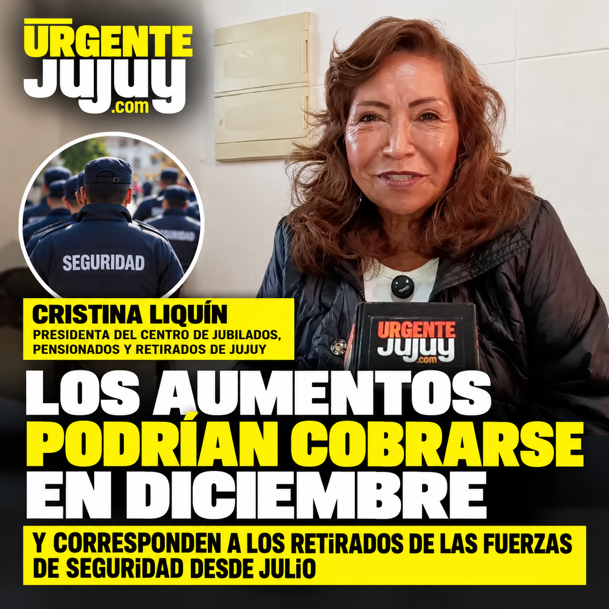 Cristina Liquín: los retirados de las fuerzas de seguridad de Jujuy podrían cobrar en diciembre los aumentos pendientes desde julio